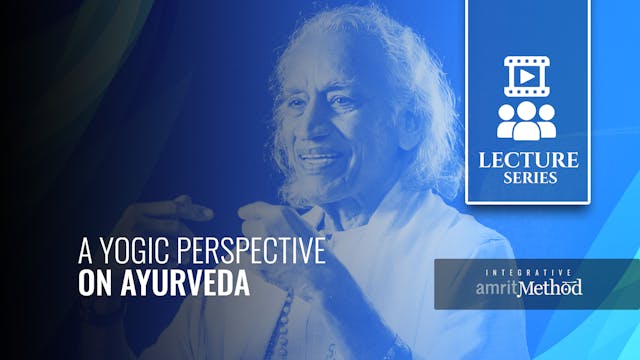 A Yogic Perspective on Ayurveda