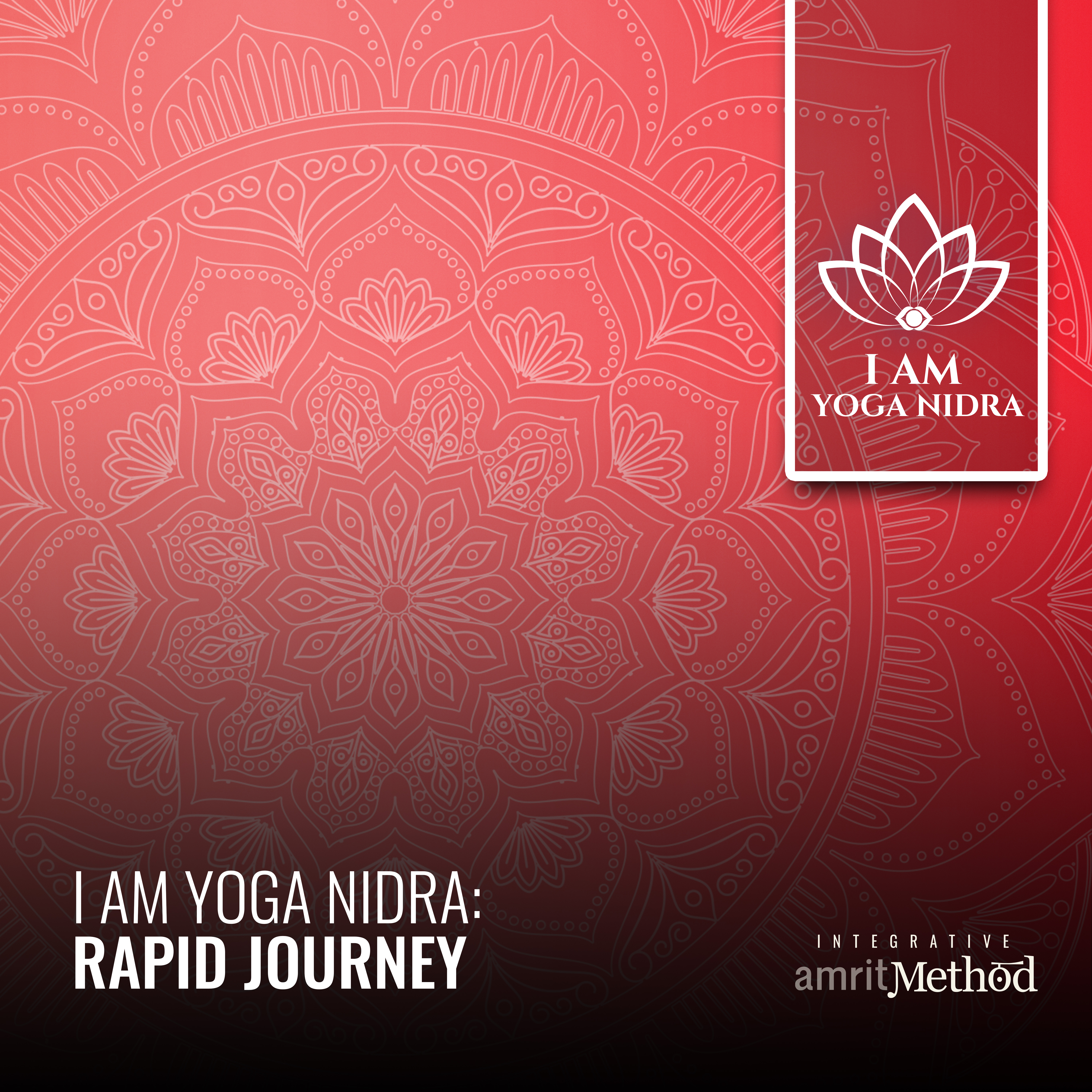 I AM Yoga Nidra: Rapid Journey