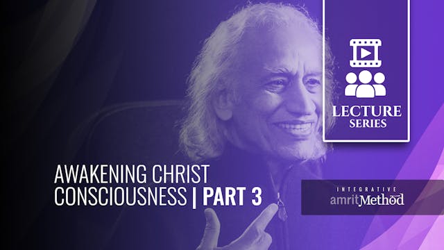 Awakening Christ Consciousness Part 3