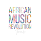 African Music Revolution Tour