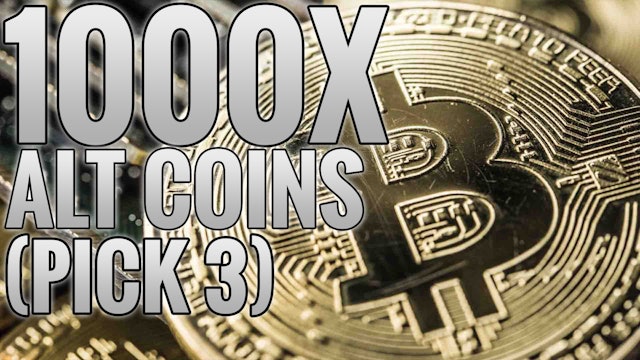 My Top 3 Alt-Coin Picks 1000X Returns Pick 3