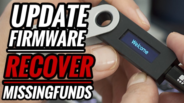 19. How to Install Ledger Firmware Update/Lost Funds