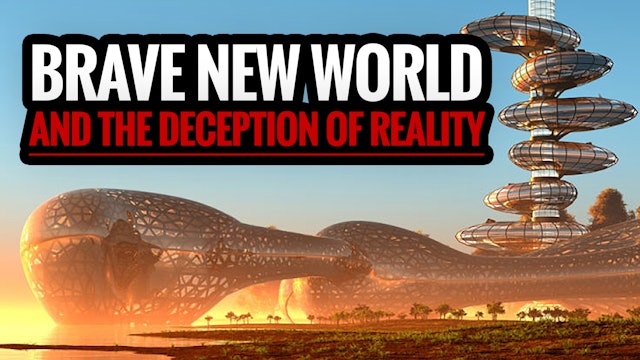 Brave New World and the Deception of Reality
