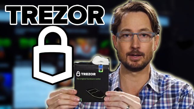14. How to Set Up the Trezor & Transf...
