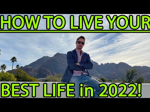 BREAKING! How to Live YOUR Best Life in 2022!!
