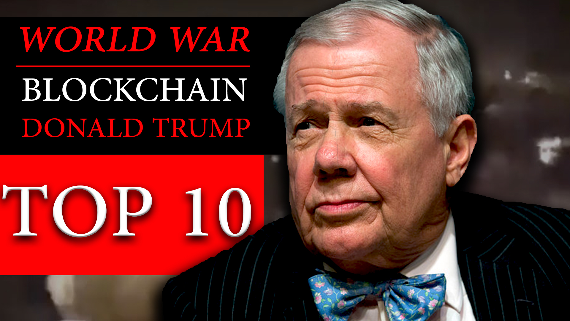 JIM ROGERS INTERVIEW WARNS OF WORLD WAR, BLOCKCHAIN & STOCK MARKET CRASH
