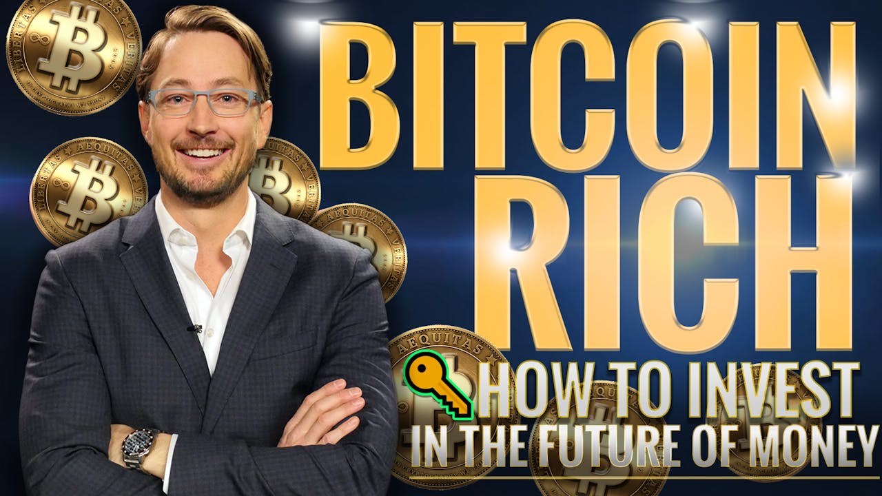 BITCOIN RICH: How to Invest in the Future of Money - Bitcoin Course ...