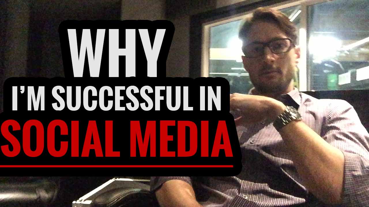 Why I'm Successful in Social Media