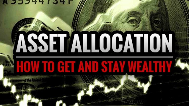 Asset Allocation: How to Get and Stay Wealthy