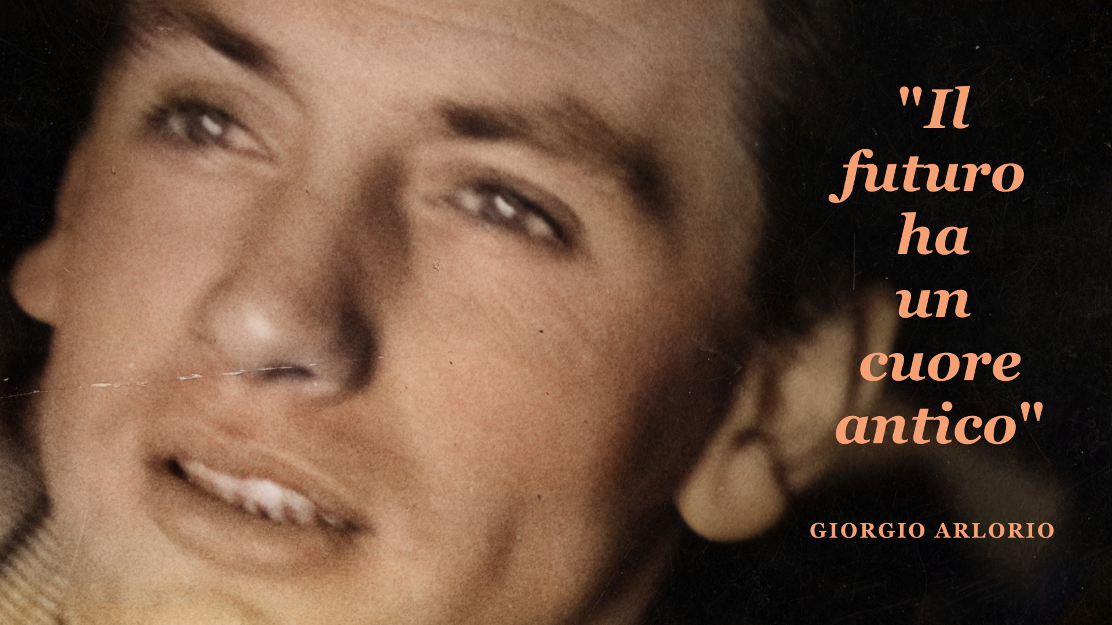 IL FUTURO HA UN CUORE ANTICO_GIORGIO ARLORIO_