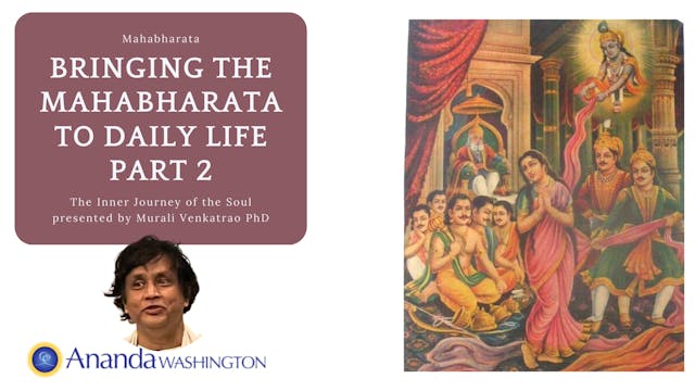 Bringing Mahabharata to Daily Life Part 2