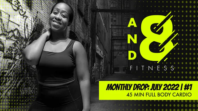 July 2022: Drop #1 // 45 min workout