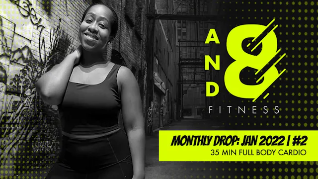 January 2022: Drop #2 // 35 min workout