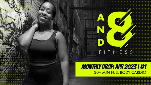 April 2023: Drop #1 // 30+ min workout