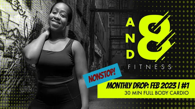 February 2023: Drop #1 // 30 min workout (no breaks!)