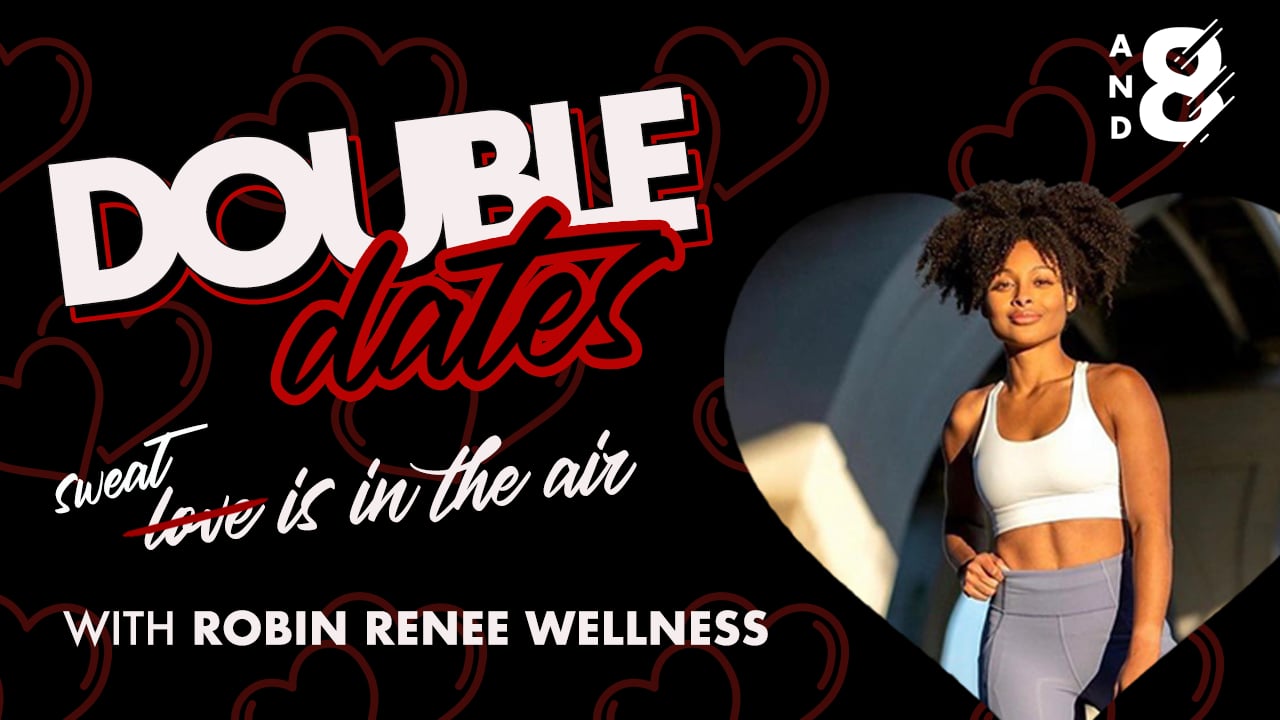 Double Date w/ Robin Renee Wellness! Monday February 8 @ 6:30pm EST