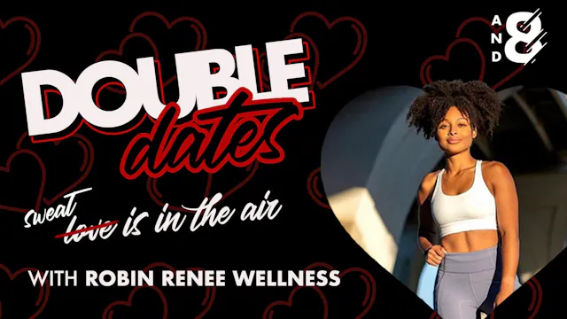 Double Date w/ Robin Renee Wellness! Monday February 8 @ 6:30pm EST