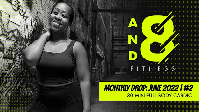 June 2022: Drop #2 // 30 min workout