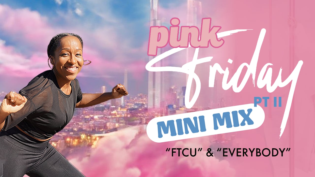 Pink Friday 2 // Dance cardio mini mix
