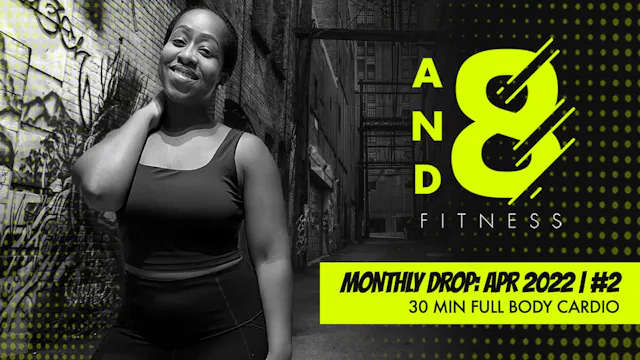 April 2022: Drop #2 // 30 min workout