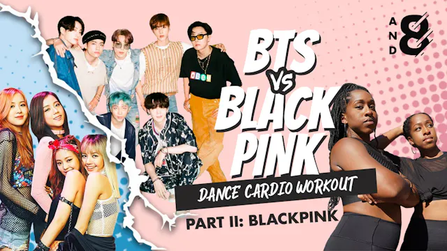 BTS v. BlackPink Dance Cardio Workout: BlackPink