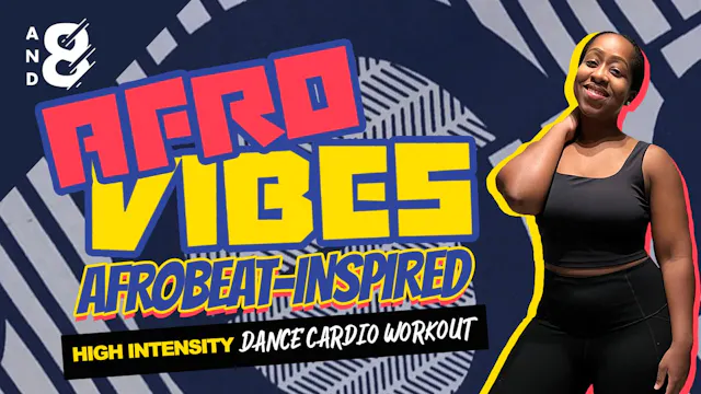 Afro Vibes Dance Cardio Workout