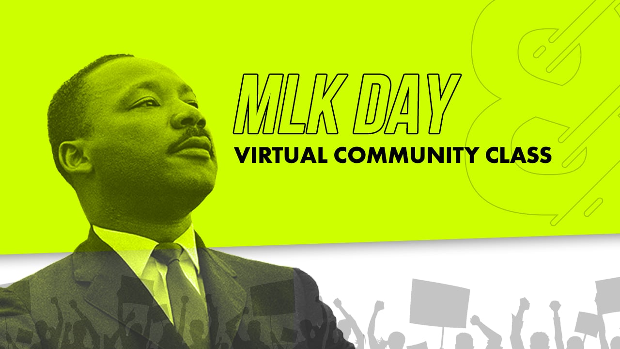 and8 MLK Day Virtual Class! (30 mins)