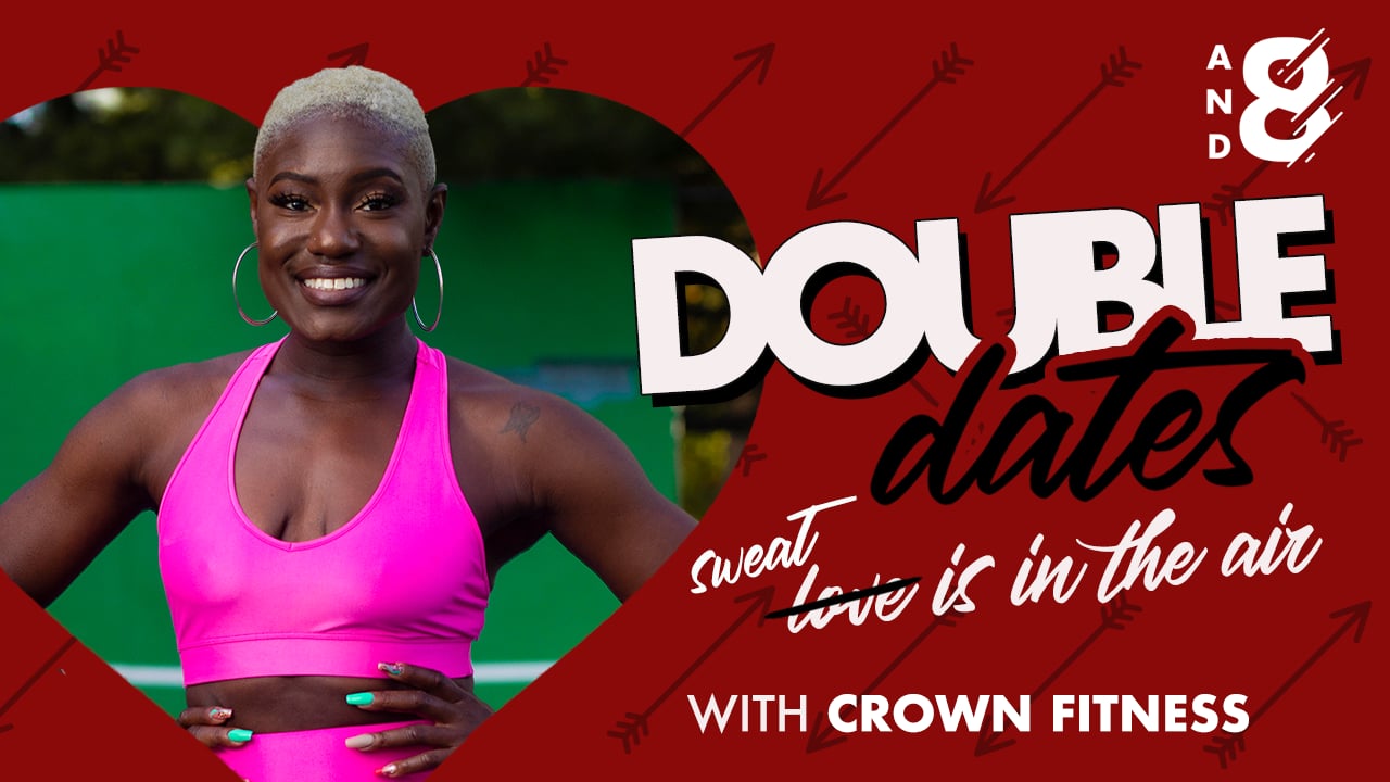 Double Date w/ Crown Fitness! Monday February 22 @ 6:30pm EST