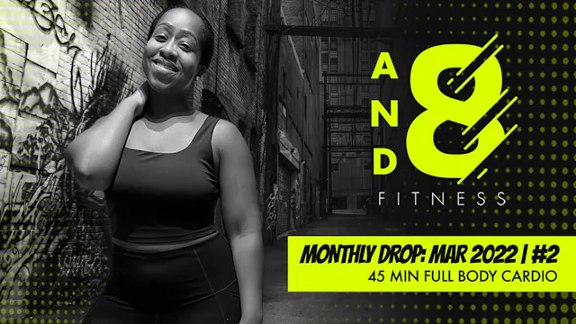 March 2022: Drop #2 // 45 min workout