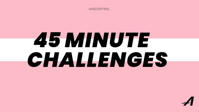 45 MINUTE CHALLENGES