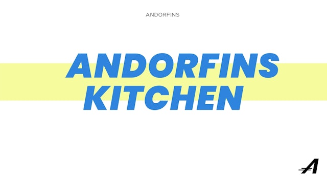 ANDORFINS KITCHEN - NUTRITION