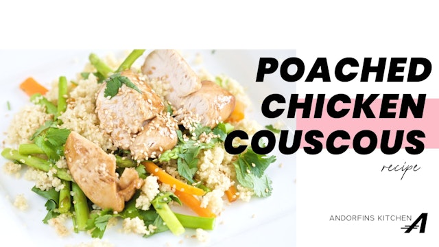 POACHED CHICKEN COUSCOUS