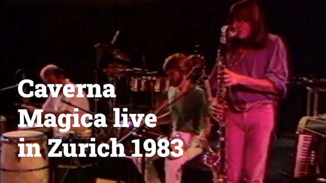 Caverna Magica live in Zurich 1983