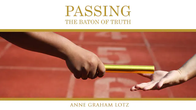Passing the Baton of Truth