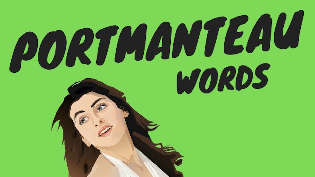 Portmanteau words | Vocabulary