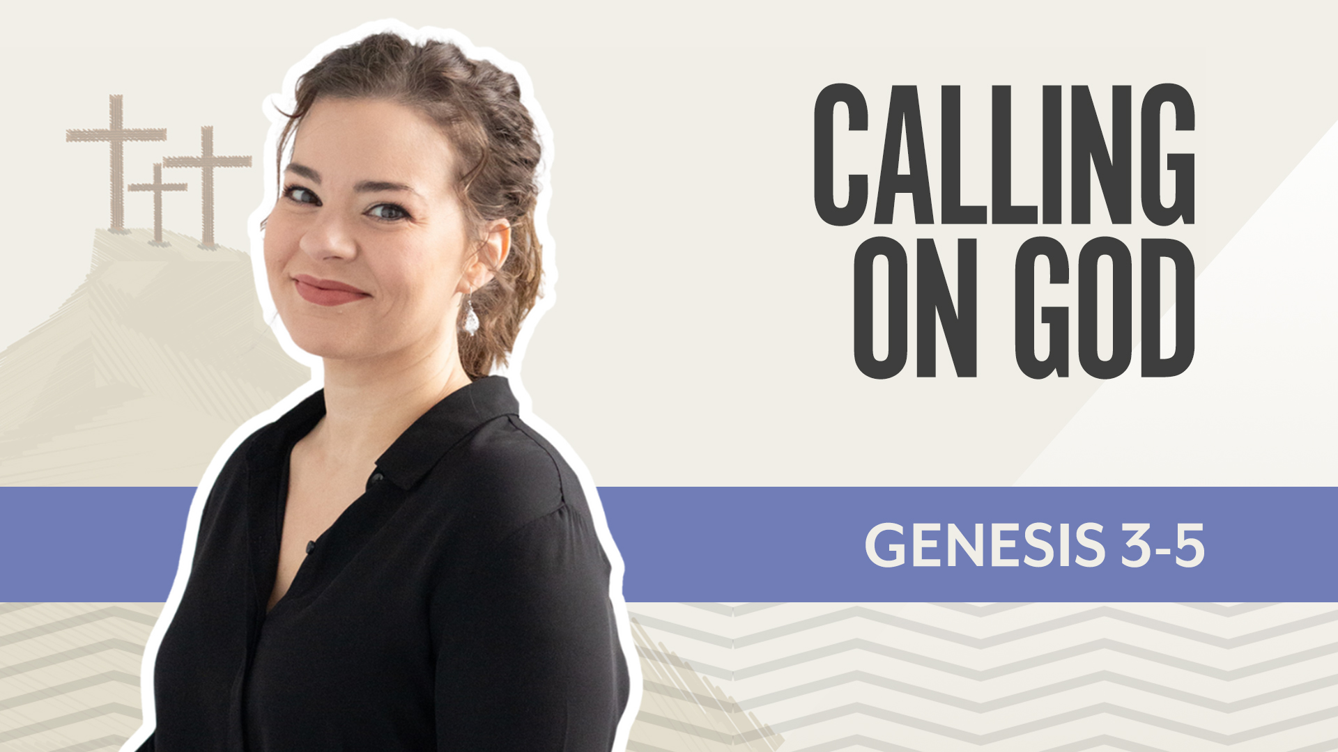 Calling on God; Genesis  3-5
