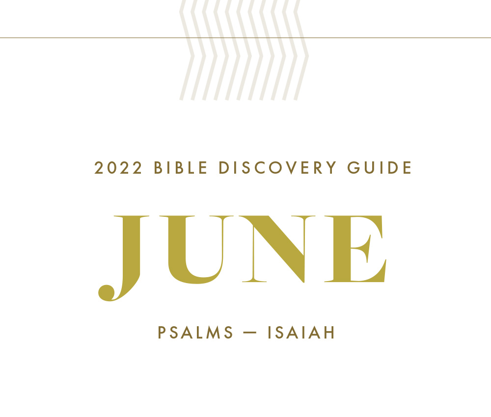 June, 2022 Bible Discovery Guide: Psalms - Isaiah
