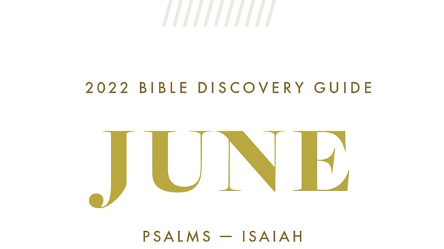 June, 2022 Bible Discovery Guide: Psalms - Isaiah