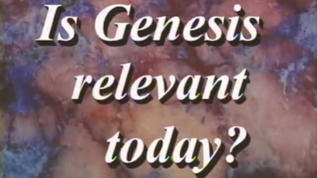 Is Genesis Relevant for Today? Part 2