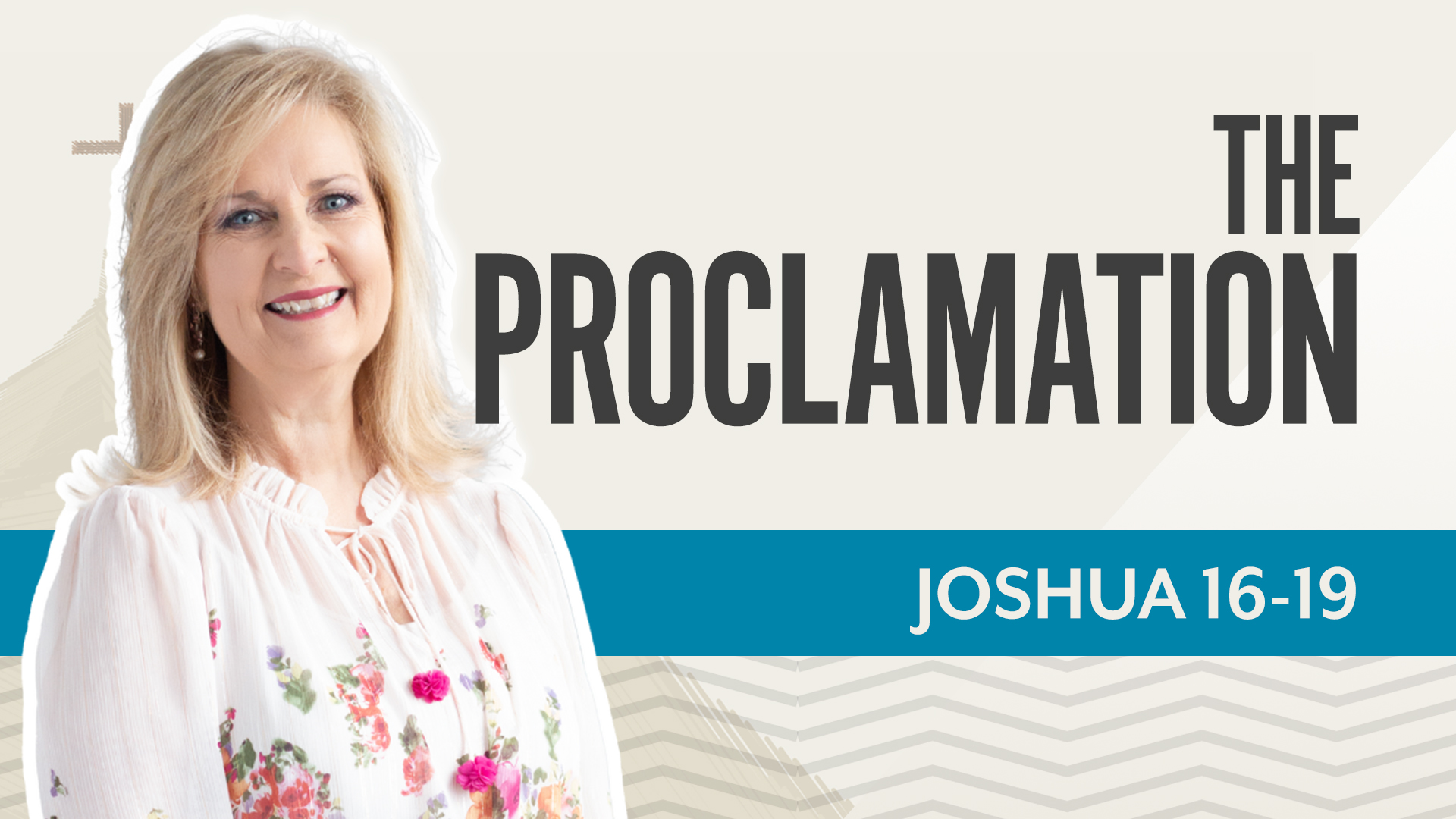 The ProclamationJoshua 16-19