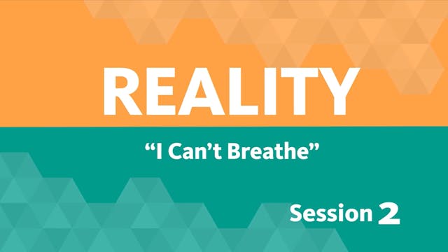 Session 2 - Reality