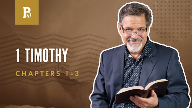 Leaders in the Church; 1 Timothy 1-3