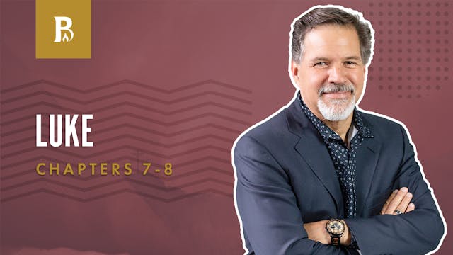 Not Worthy; Luke 7-8