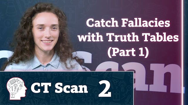 Catch Fallacies with Truth Tables (Pa...