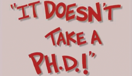 It Doesn’t Take a Ph.D.