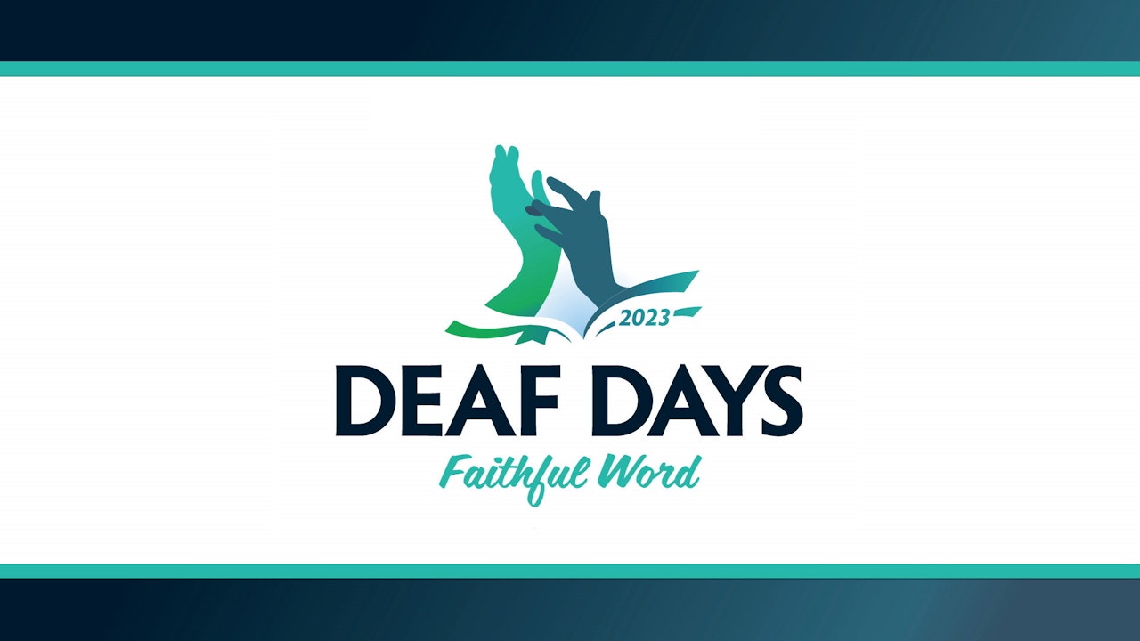 Deaf Days 2023: Faithful Word