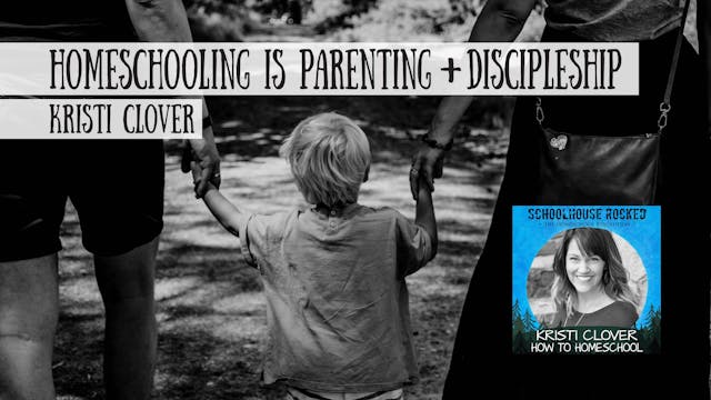 Homeschooling is Parenting and Discip...