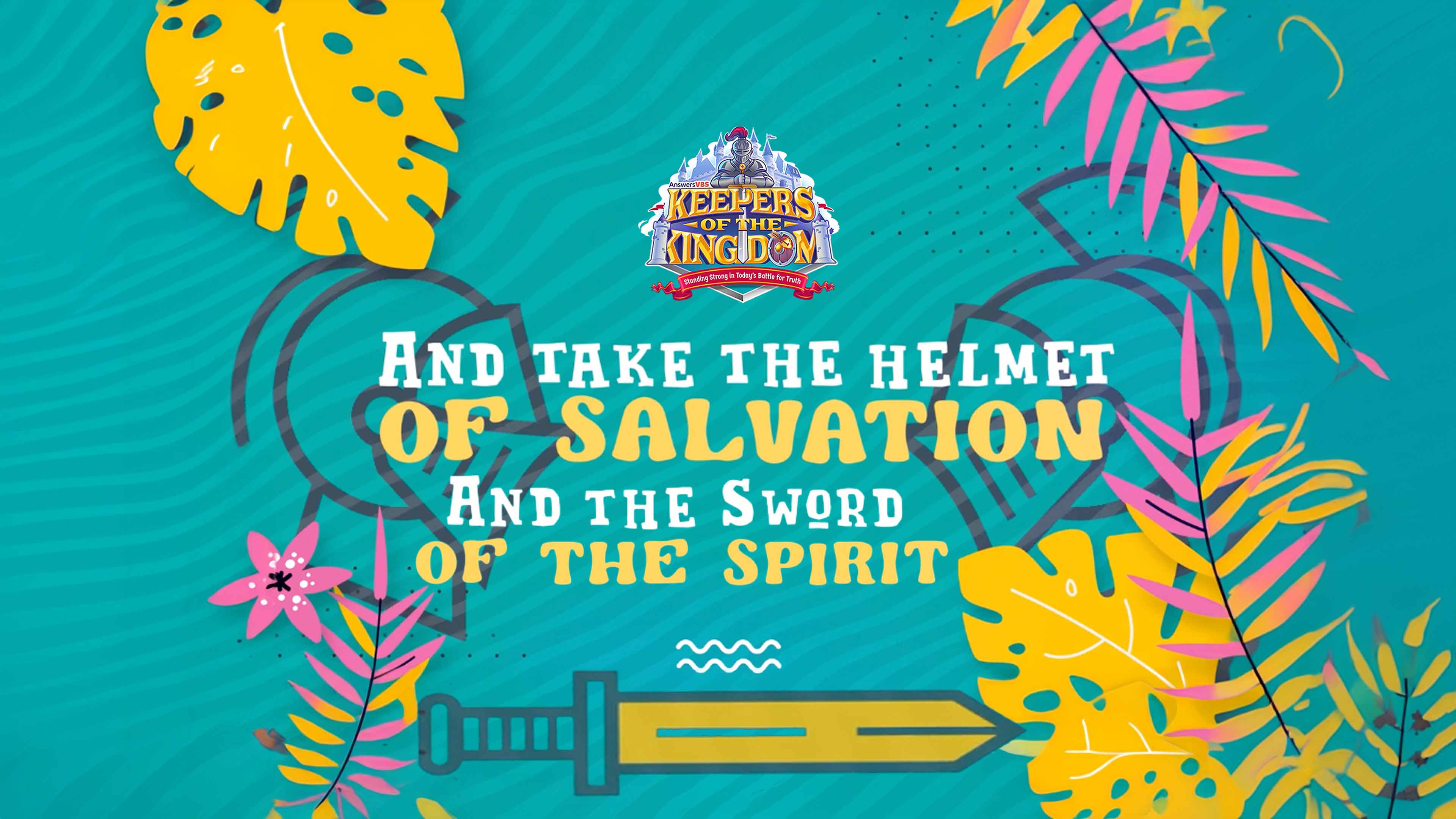 Helmets and Swords - Ephesians 6:17-18 (Lyrics)