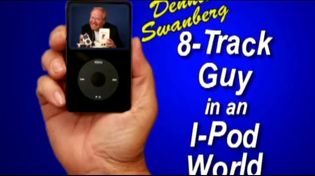 8-Track Guy in an iPod World