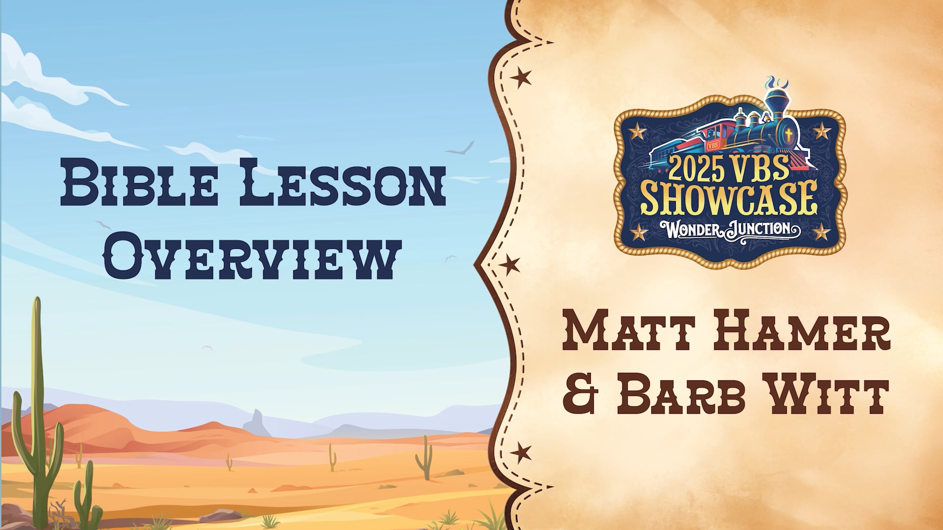2025 VBS Showcase: Matt Hamer and Barb Witt - Bible Lesson Overview